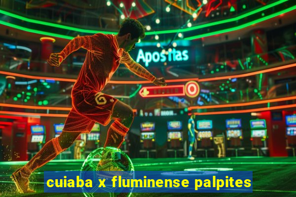 cuiaba x fluminense palpites